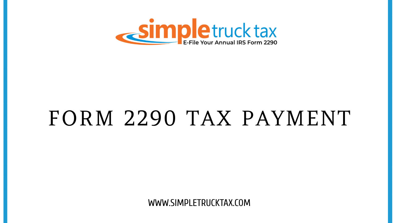 Form 2290 Tax Payment